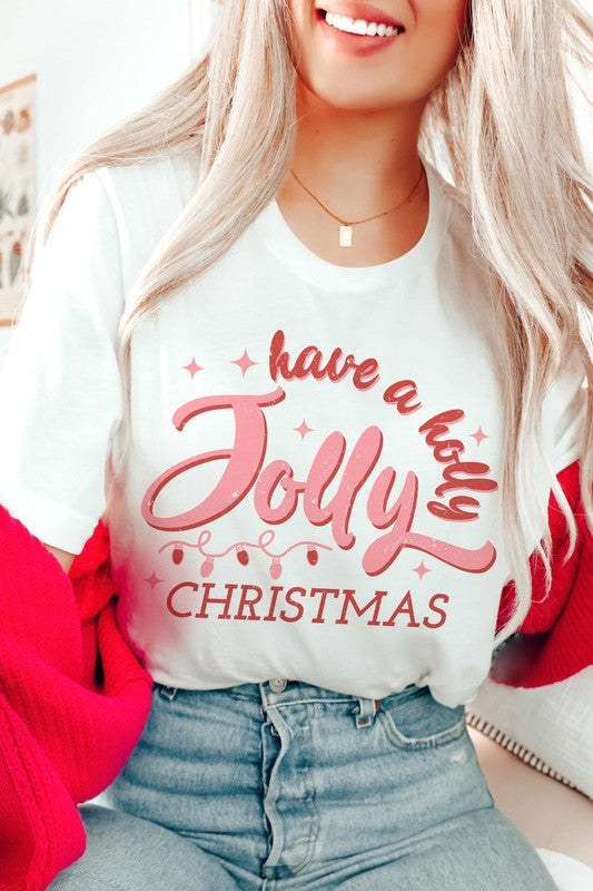 HAVE A HOLLY JOLLY CHRISTMAS Graphic Tee
